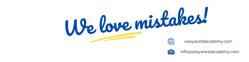 We love mistakes, slogan de Easyworld Academy y Easytown Summer Camp